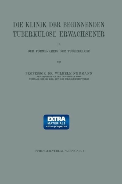 Cover for Wilhelm Neumann · Die Klinik Der Beginnenden Tuberkulose Erwachsener: II. Der Formenkreis Der Tuberkulose (Paperback Book) [1924 edition] (1924)