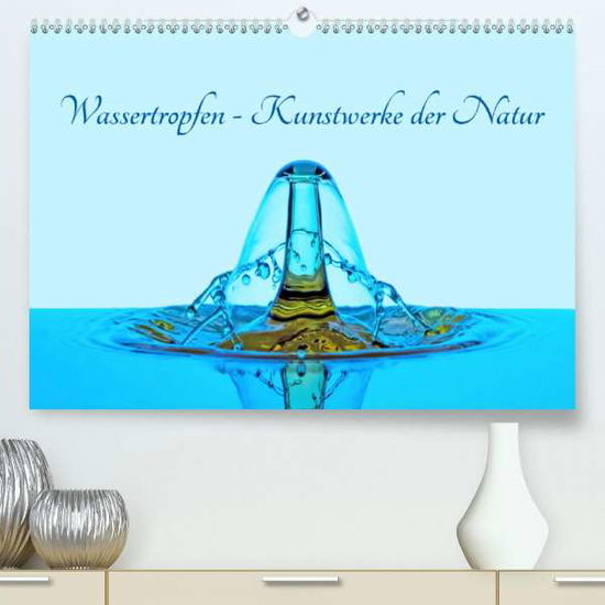 Wassertropfen - Kunstwerke der - Ebeling - Libros -  - 9783672654283 - 