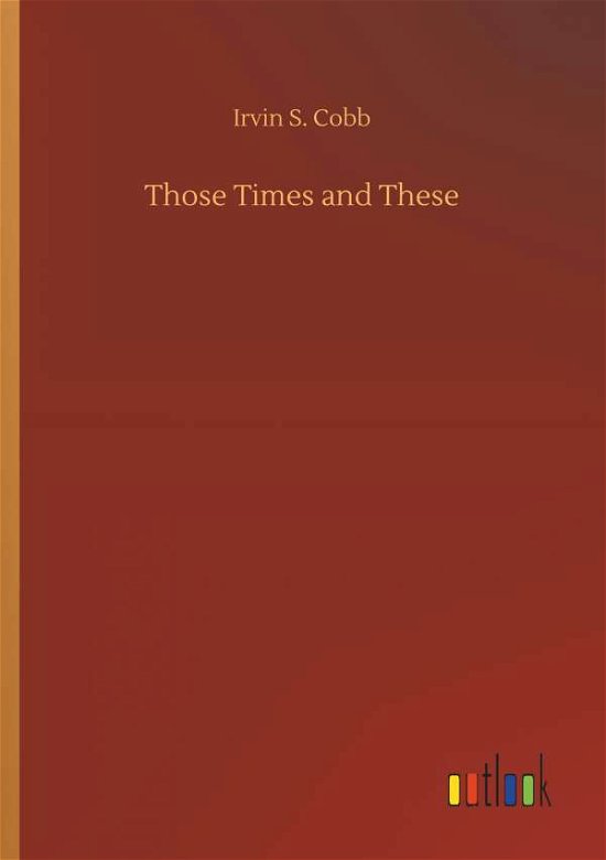Cover for Cobb · Those Times and These (Buch) (2018)