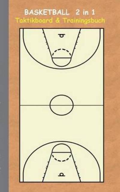 Basketball 2 in 1 Taktikboard und - Taane - Bücher -  - 9783739230283 - 11. Januar 2016