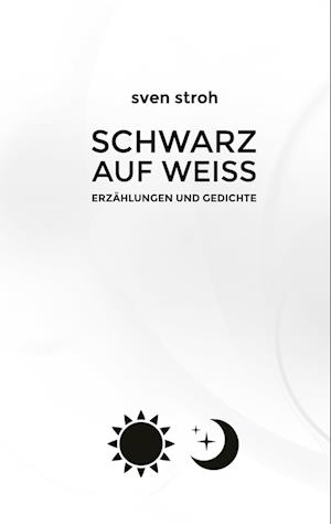 Cover for Sven Stroh · Schwarz auf weiß (Paperback Book) (2021)
