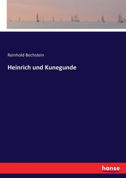 Cover for Bechstein · Heinrich und Kunegunde (Book) (2017)