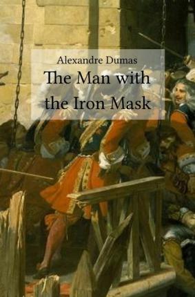 The Man with the Iron Mask - Dumas - Books -  - 9783748575283 - 