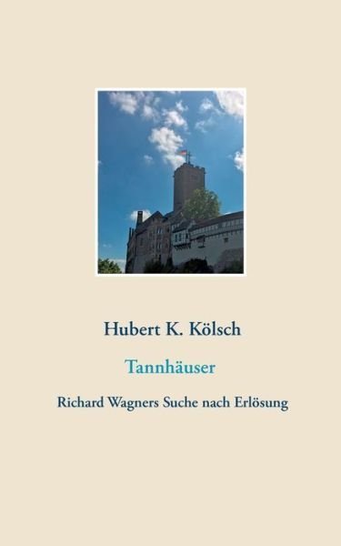 Cover for Kölsch · Tannhäuser (Bok) (2019)