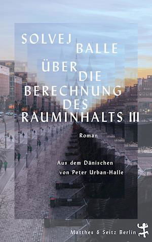 Cover for Solvej Balle · Über die Berechnung des Rauminhalts III (Bog) (2024)