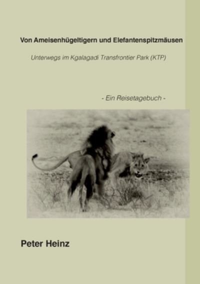 Cover for Heinz · Von Ameisenhügeltigern und Elefan (N/A) (2021)