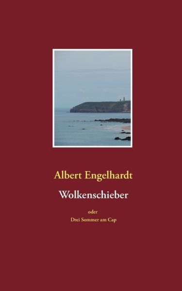 Cover for Engelhardt · Wolkenschieber oder Drei Som (Book) (2018)