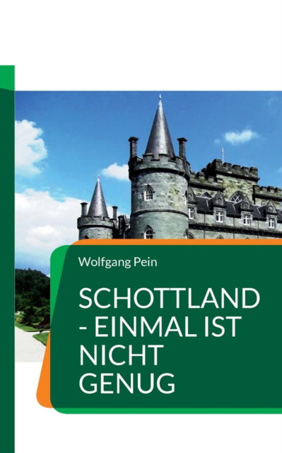 Cover for Wolfgang Pein · Schottland - einmal ist nicht genug (Paperback Book) (2022)