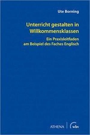 Cover for Borning · Unterricht gestalten in Willkom (Bog)