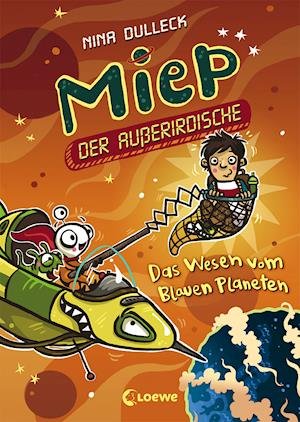 Cover for Nina Dulleck · Miep, der Ausserirdische (Hardcover Book) (2017)