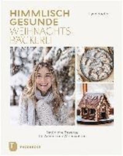Cover for Lynn Hoefer · Himmlisch gesunde Weihnachtsbäckerei (Hardcover Book) (2021)