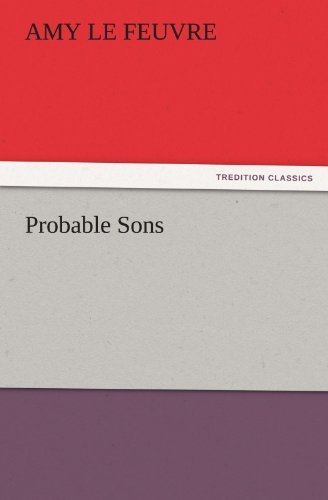 Cover for Amy Le Feuvre · Probable Sons (Tredition Classics) (Paperback Book) (2011)