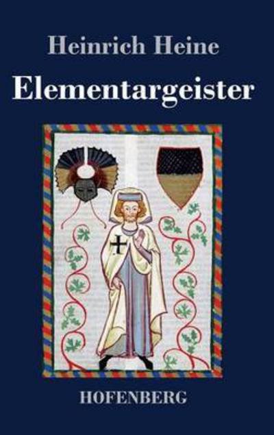 Cover for Heinrich Heine · Elementargeister (Innbunden bok) (2017)