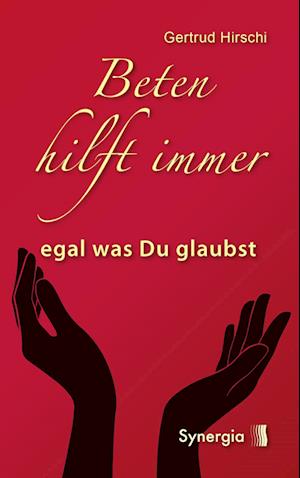 Beten hilft immer - egal was Du - HIrschi - Kirjat -  - 9783907246283 - 