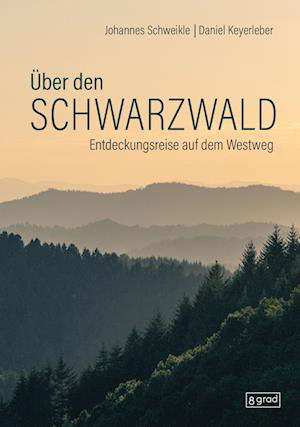 Cover for Johannes Schweikle · Über den Schwarzwald (Buch) (2024)