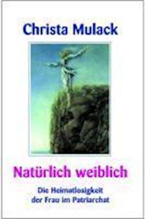 Cover for Christa Mulack · Natürlich weiblich (Paperback Book) (2004)