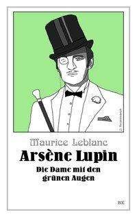 Cover for Leblanc · Arsène Lupin - Die Dame mit den (Bok)