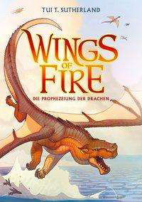 Cover for Sutherland · Wings of Fire-Prophezeihung (Book)