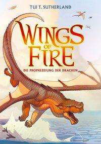 Cover for Sutherland · Wings of Fire-Prophezeihung (Bog)