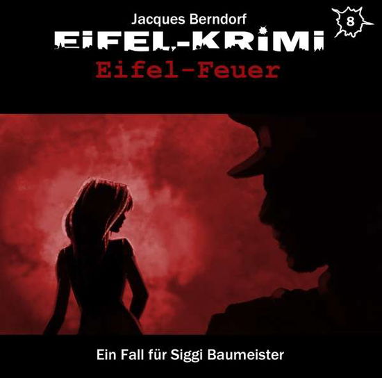 Eifel-krimi Folge 8-eifel - Jacques Berndorf - Music - WINTERZEIT - 9783960661283 - December 6, 2019