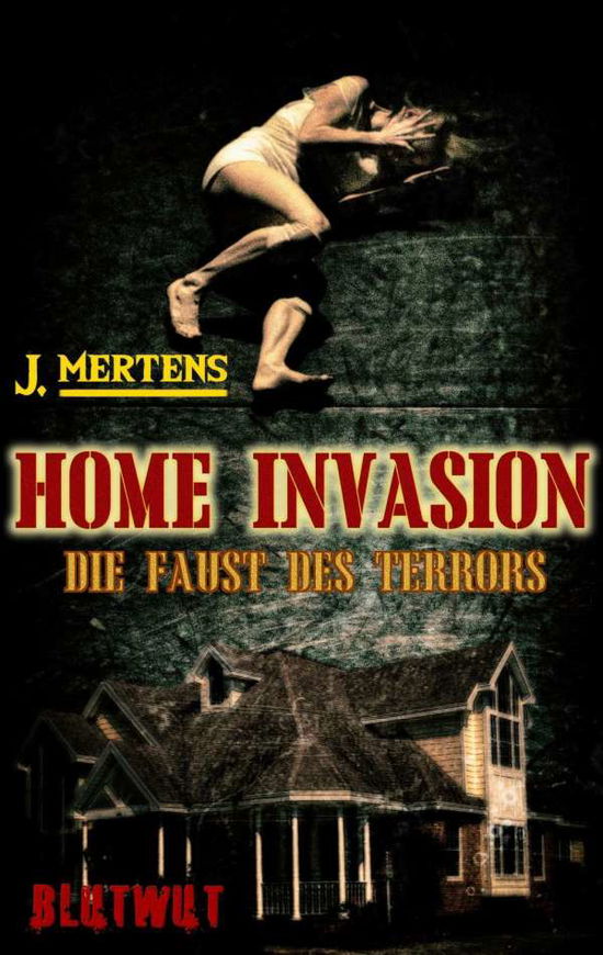 Cover for Mertens · Home Invasion (Book)