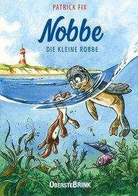 Cover for Fix · Nobbe die kleine Robbe (Book)