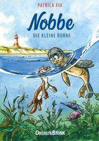 Cover for Fix · Nobbe die kleine Robbe (Book)