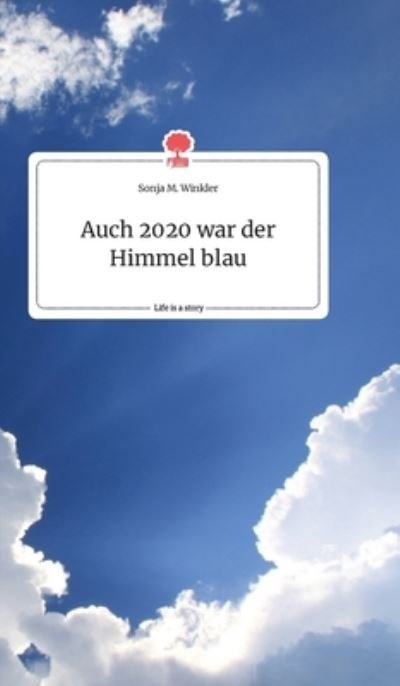 Cover for Winkler · Auch 2020 war der Himmel blau. (N/A) (2021)