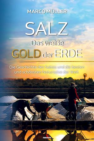 Cover for Marco Müller · Salz – Das weiße Gold der Erde (Bok) (2024)