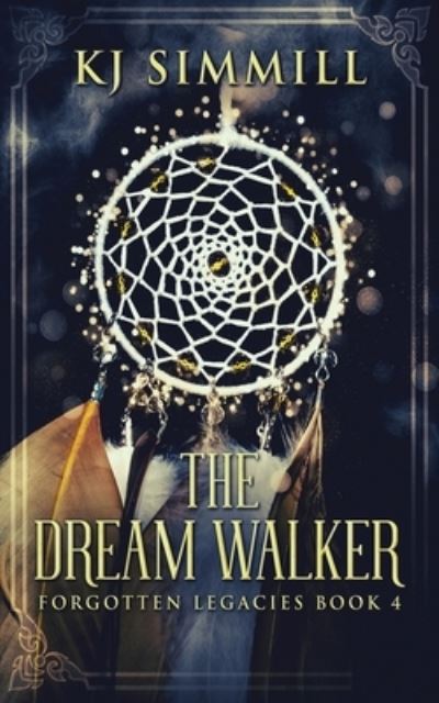 Cover for Kj Simmill · The Dream Walker (Paperback Book) (2021)