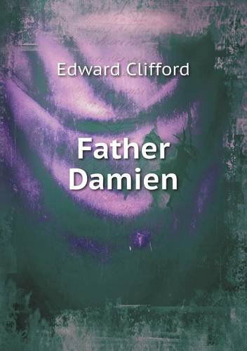 Cover for Edward Clifford · Father Damien (Paperback Book) (2013)