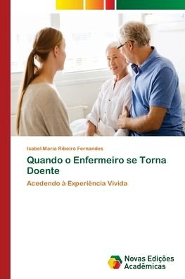 Cover for Fernandes · Quando o Enfermeiro se Torna (Book) (2018)
