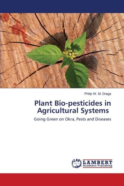 Cover for Draga · Plant Bio-pesticides in Agricultu (Book) (2020)
