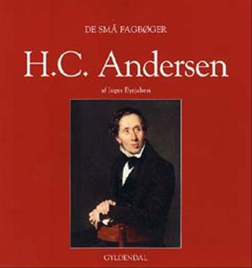 Cover for Inger Byrjalsen · De små fagbøger: H.C. Andersen (Sewn Spine Book) [1. Painos] (2004)