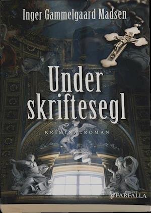 Cover for Inger Gammelgaard Madsen · Roland Benito: Under skriftesegl (Hæftet bog) [1. udgave] (2013)