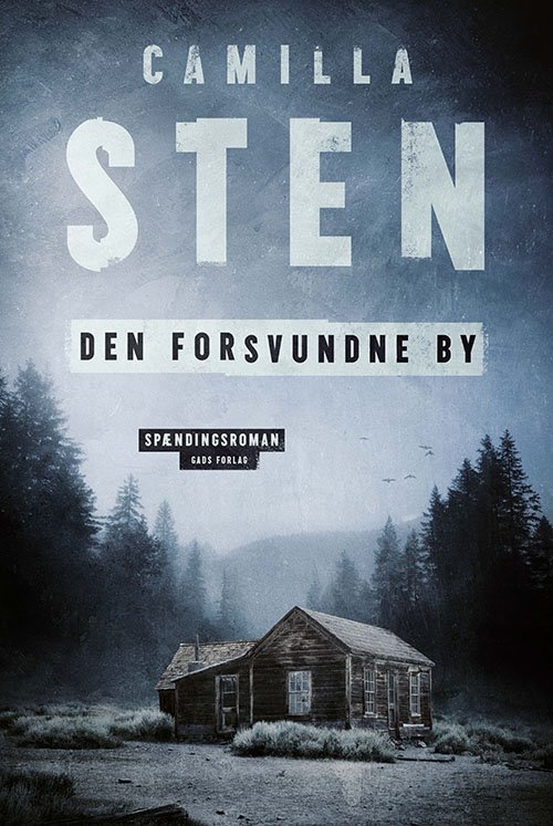 Cover for Camilla Sten · Den forsvundne by (Hæftet bog) [1. udgave] (2022)