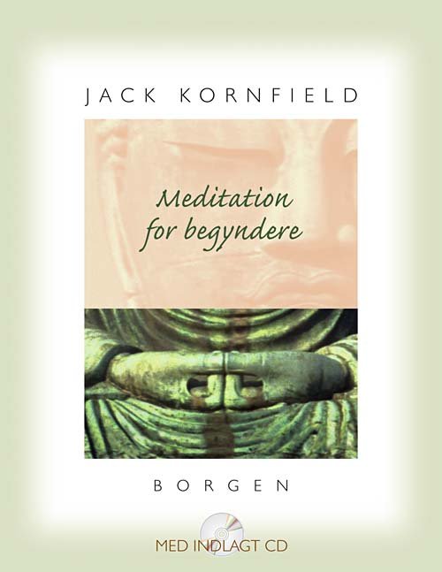 Cover for Jack Kornfield · Meditation for begyndere. (Sewn Spine Book) [1st edition] (2009)