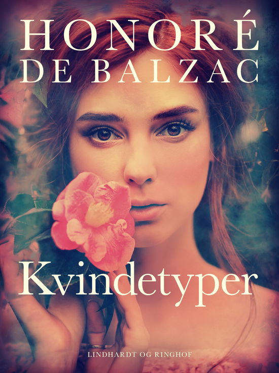 Cover for Honoré de Balzac · Kvindetyper (Sewn Spine Book) [1st edition] (2021)