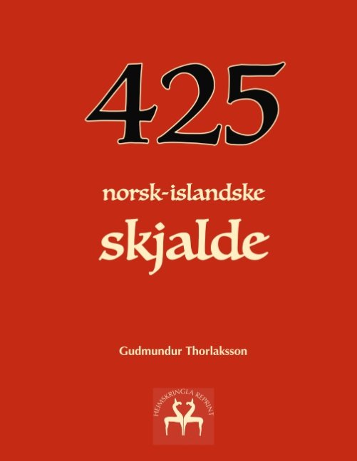 Cover for Gudmundur Thorlaksson; Gudmundur Thorlaksson · 425 norsk-islandske skjalde (Pocketbok) [1. utgave] (2019)