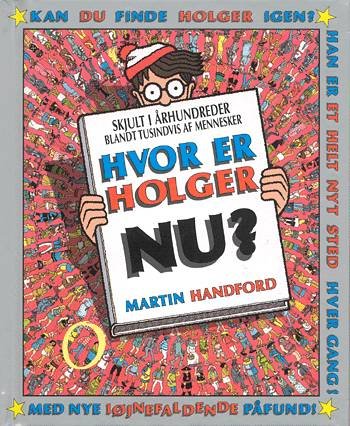 Cover for Martin Handford · Hvor er Holger nu? (Mini) (Bound Book) [3e uitgave] [Indbundet] (2002)