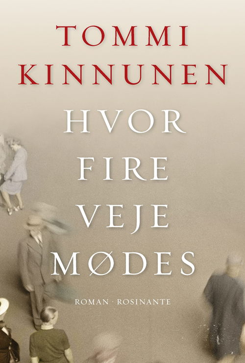 Cover for Tommi Kinnunen · Hvor fire veje mødes (Bound Book) [1st edition] (2015)