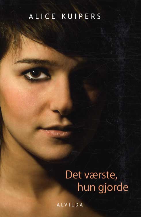 Cover for Alice Kuipers · Det værste, hun gjorde (Paperback Book) [1. wydanie] (2013)