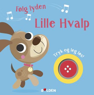 Følg lyden: Følg lyden! Lille Hvalp -  - Libros - Forlaget Bolden - 9788772058283 - 16 de octubre de 2023