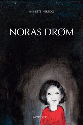 Cover for Annette Herzog · Noras drøm (Heftet bok) [1. utgave] (2005)