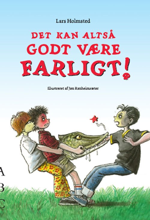 Cover for Lars Holmsted · Det kan altså godt være farligt (Bound Book) [1st edition] [Indbundet] (2011)