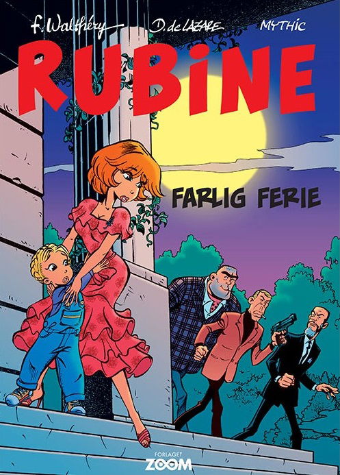 Cover for Mythic og Boyan Walthéry · Rubine: Farlig Ferie (Taschenbuch) (2016)