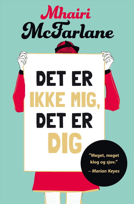 Cover for Mhairi Mcfarlane · Det er ikke mig, det er dig (Sewn Spine Book) [1th edição] (2016)