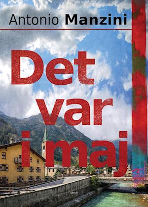 Rocco Schiavone-krimi: Det var i maj - Antonio Manzini - Books - Arvids - 9788793905283 - July 15, 2022