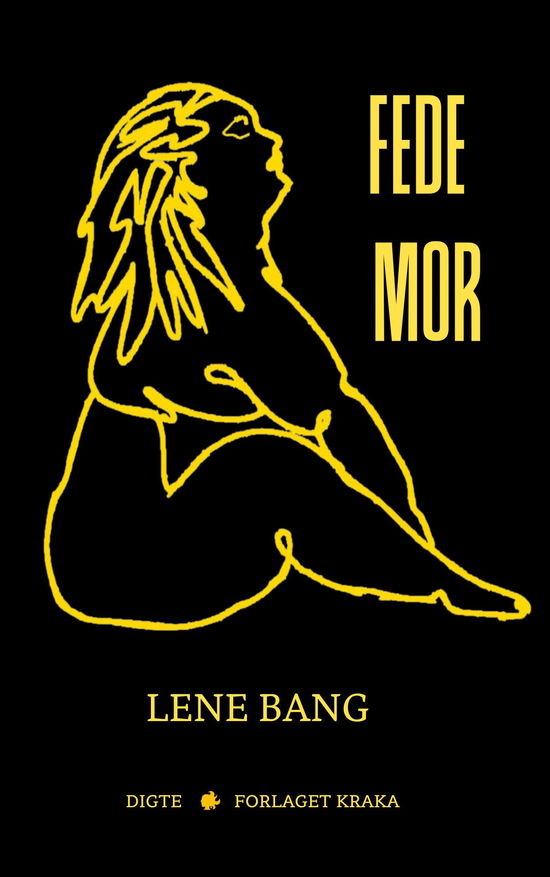 Cover for Lene Bang · Fede Mor (Sewn Spine Book) [1st edition] (2024)