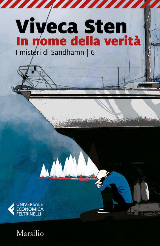 In Nome Della Verita. I Misteri Di Sandhamn #06 - Viveca Sten - Bücher -  - 9788829718283 - 